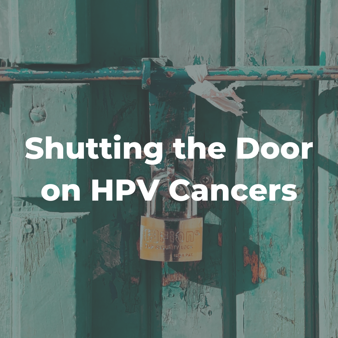 Shutting the Door on HPV Cancers